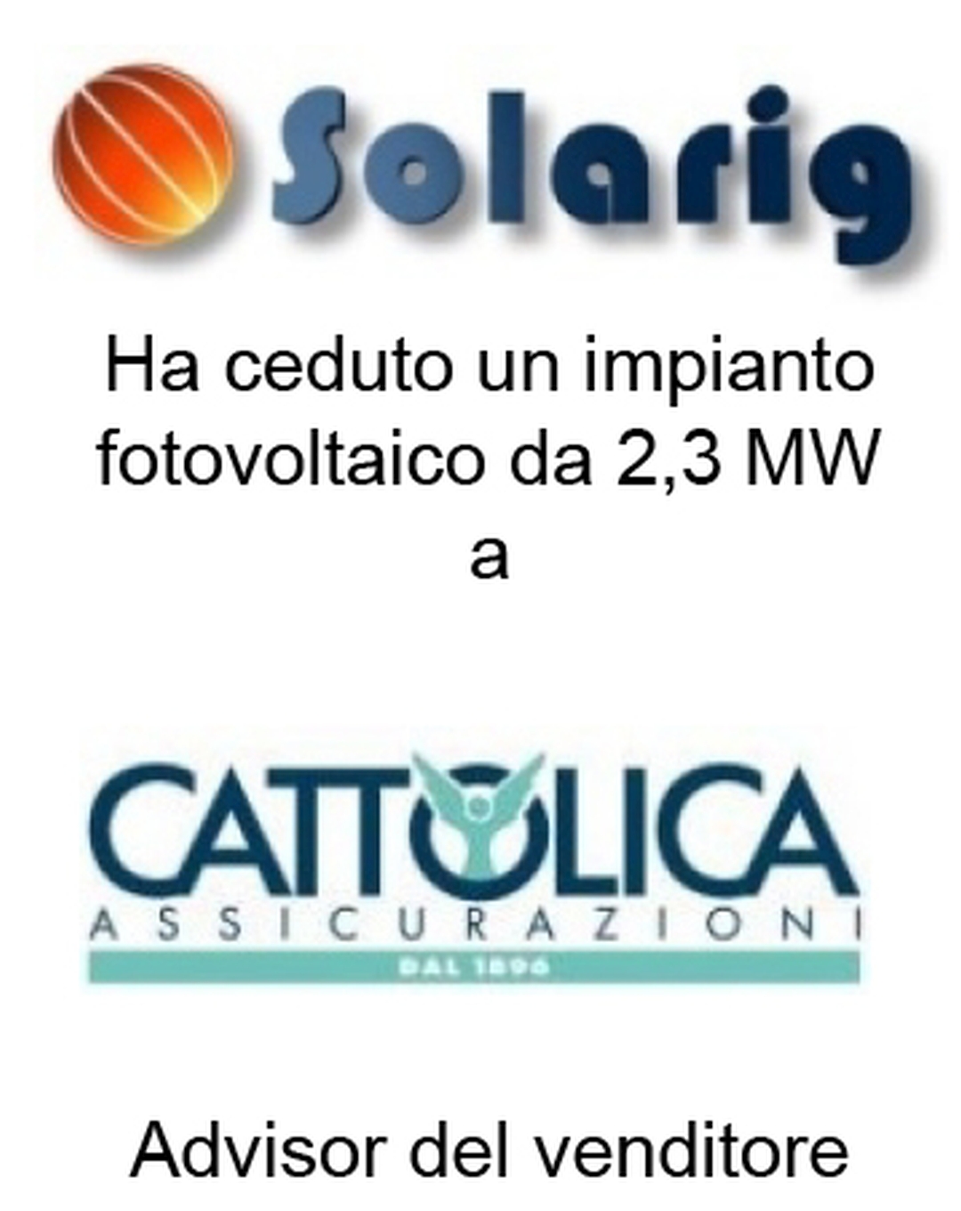 Solarig a Cattolica Assicurazioni Ha ceduto un impianto fotovoltaico da 2,3 MW a Cattolica Assicurazioni